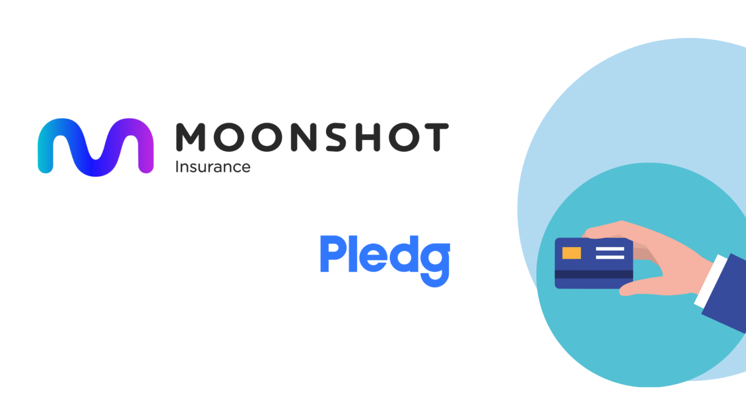 Moonshot Insurance assure les paiements de Pledg